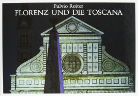 Florenz und die Toscana di Fulvio Roiter, Geno Pampaloni edito da Magnus