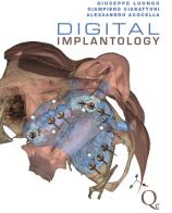 Digital implantology. Ediz. inglese di Giuseppe Luongo, Giampiero Ciabattoni, Alessandro Acocella edito da Quintessenza