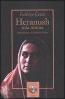 Heranush, mia nonna. Il destino di una donna armena di Fethiye Çetin edito da Alet Edizioni