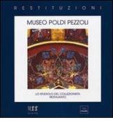 Museo Poldi Pezzoli. Lo studiolo del collezionista restaurato edito da Terra Ferma Edizioni