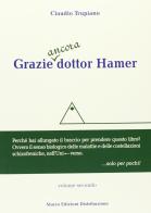 Grazie ancora dottor Hamer vol.2 di Claudio Trupiano edito da Macro Edizioni Distribuzione