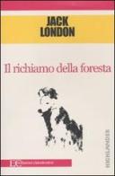 Il richiamo della foresta di Jack London edito da Edizioni Clandestine