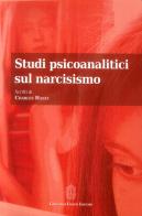 Studi psicoanalitici sul narcisismo di Charles Hanly edito da Giovanni Fioriti Editore