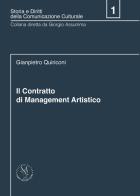 Il contratto di management artistico di Gianpietro Quiriconi edito da Discendo Agitur