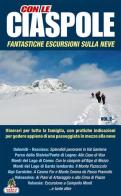 Con le ciaspole. Fantastiche escursioni sulla neve. 12 mete vol.2 edito da Azzurra Publishing