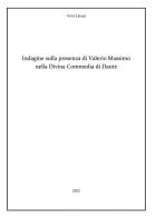Indagine sulla presenza di Valerio Massimo nella Divina Commedia di Dante di Vito Lipari edito da Youcanprint