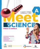 Meet science. Ediz. tematica. Percorso per studenti non italofoni. Per la Scuola media. Con espansione online di Luigi Leopardi, Massimo Bubani, Michele Marcaccio edito da Garzanti Scuola