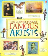 The Usborne book of famous artists di Ruth Brocklehurst, Rosie Dickins, Abigail Wheatley edito da Usborne