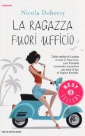 La ragazza fuori ufficio di Nicola Doherty edito da Mondadori