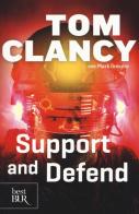Support and defend di Tom Clancy, Mark Greaney edito da Rizzoli