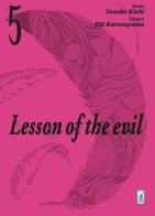 Lesson of the evil vol.5 di Yusuke Kishi, Eiji Karasuyama edito da Star Comics