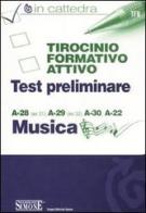 Tirocinio formativo attivo. Test preliminare. A-28 (ex 31), A-29 (ex 32), A-30, A-22 edito da Edizioni Giuridiche Simone
