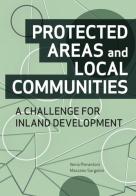 Protected areas and local communities. A challenge for inland development di Ilenia Pierantoni, Massimo Sargolini edito da Listlab