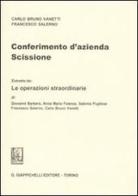 Conferimento d'azienda. Scissione di Carlo B. Vanetti, Francesco Salerno edito da Giappichelli
