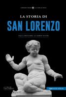 La storia di San Lorenzo. Dalla preistoria ai giorni nostri edito da Typimedia Editore