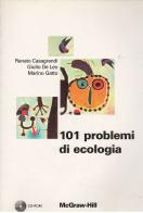 101 problemi di ecologia. Con CD-ROM di Renato Casagrandi, Giulio De Leo, Marino Gatto edito da McGraw-Hill Education