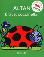 Brava, coccinella! di Tullio F. Altan edito da EL