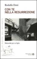 Come te nella ressurrezione memoriale per un figlio di Rodolfo Doni edito da Mauro Pagliai Editore