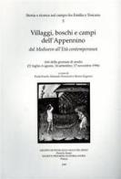 Villaggi, boschi e campi dell'Appennino dal medioevo all'età contemporanea. Atti delle Giornate di studio (21 luglio, 6 agosto, 14 settembre, 17 novembre 1996) edito da Società Pistoiese