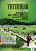 Tuttitalia trekking di Benedetto Scarpellino edito da Diogene Edizioni