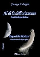 Al di là dell'orizzonte. Ediz. italiana e inglese di Giuseppe Vultaggio edito da Pegasus Edition