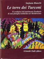 Le terre dei turconi di Stefania Bianchi edito da Armando Dadò Editore