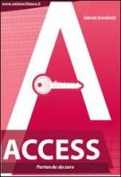 Access. Partendo da zero di Gabriele Grandinetti edito da Edizionifutura.Com