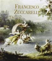 Francesco Zuccarelli. Ediz. illustrata di Federica Spadotto edito da Alfieri (Milano)