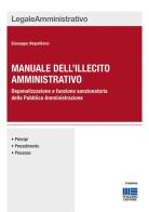 Manuale dell'illecito amministrativo di Giuseppe Napolitano edito da Maggioli Editore