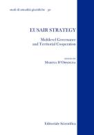 Eusair strategy. Multilevel Governance and territorial cooperation edito da Editoriale Scientifica