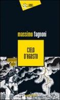 Cielo d'agosto di Massimo Fagnoni edito da Eclissi