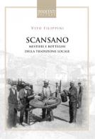 Scansano, mestieri e botteghe della tradizione locale di Vito Filippini edito da Innocenti Editore