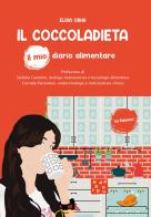 Il coccoladieta. Diario di Elisa Origi edito da Rosso China