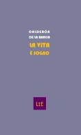 La vita è sogno di Pedro Calderón de la Barca edito da Latorre Editore