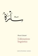 L' alienazione linguistica di Henri Gobard edito da Giometti & Antonello