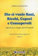 Dio ci vuole sani, ricchi, capaci e consapevoli di Lorena Di Modugno edito da OM