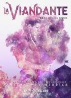 La viandante. The traveling series vol.2 di Jane Harvey-Berrick edito da Delrai Edizioni