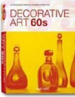 Decorative art 60s. Ediz. italiana, spagnola e portoghese edito da Taschen