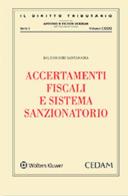 Accertamenti fiscali e sistema sanzionatorio di Baldassarre Santamaria edito da CEDAM