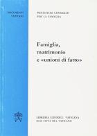Famiglia, matrimonio e «Unioni di fatto». Atti (il 26 luglio 2000) edito da Libreria Editrice Vaticana