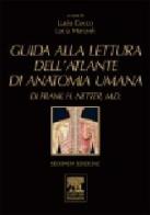 Guida alla lettura dell'atlante di anatomia umana di Lucio Cocco, Lucia Manzoli edito da Elsevier