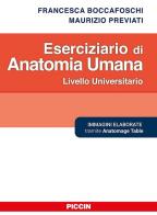 Eserciziario di anatomia umana di Francesca Boccafoschi, Maurizio Previati edito da Piccin-Nuova Libraria