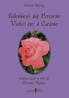 Riflessioni sul percorso viatico per il curioso di Thomas Kohring edito da Anguana Edizioni