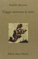 Viaggio attraverso la notte di Friederike Mayröcker edito da Sellerio Editore Palermo