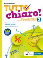 Tutto chiaro! Matematica facile. Ediz. curricolare. Per la Scuola media. Con e-book. Con espansione online vol.2 di Anna Montemurro edito da De Agostini Scuola