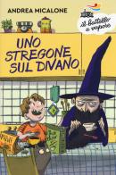 Uno stregone sul divano. Nuova ediz. di Andrea Micalone edito da Piemme