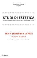 Tra il sensibile e le arti. Trent'anni di estetica. Studi di estetica (2014) vol. 1-2 edito da Mimesis