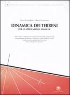 Dinamica dei terreni per le applicazioni sismiche di Teresa Crespellani Allegretti, Johann Facciorusso edito da Flaccovio Dario