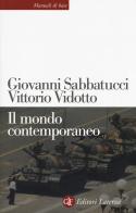 Il mondo contemporaneo di Giovanni Sabbatucci, Vittorio Vidotto edito da Laterza