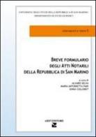 Breve formulario degli atti notarili della Repubblica di San Marino edito da Aiep